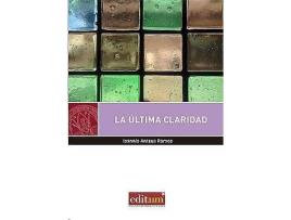 Livro La Ultima Claridad El Pensamiento Literario De Guillermo Suc de Ioannis Antzus Ramos (Espanhol)