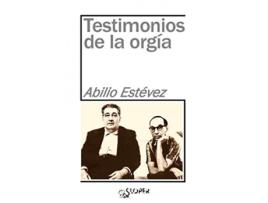Livro Testimonios De La Orgía de Estévez Abilio (Espanhol)
