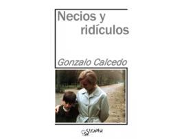 Livro Necios Y Ridículos de Calcedo Gonzalo (Espanhol)