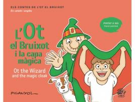 Livro L'Ot El Bruixot I La Capa Màgica - Ot The Wizard And The Magic Cloak de Josep Lluís Martínez Picanyol (Catalão)