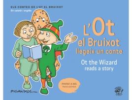 Livro L'Ot El Bruixot Llegeix Un Conte - Ot The Wizard Reads A Story de Josep Lluís Martínez Picanyol (Catalão)