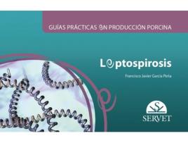 Livro Guías Prácticas En Producción Porcina. Leptospirosis de Francisco Javier García Peña (Espanhol)