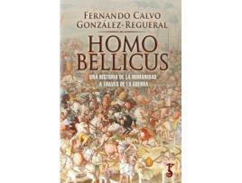 Livro Homo Bellicus de Ferna Calvo González-Regueral (Espanhol)