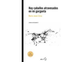 Livro Hay Caballos Atravesados En Mi Garganta de Maria Jesus Silva (Espanhol)