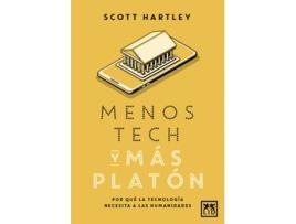 Livro Menos Tech Y Más Platón de Scott Hartley (Español)