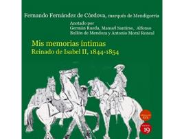 Livro Mis Memorias Íntimas. Reinado De Isabel Ii, 1844-1854 de Marqués De Mendigorría Fernández De Córdova (Espanhol)