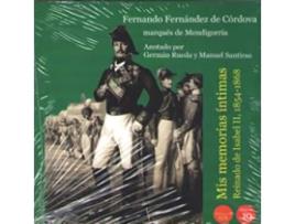 Livro Mis Memorias Íntimas. Reinado De Isabel Ii, 1854-1868 de Marqués De Mendigorría Fernández De Córdova (Espanhol)