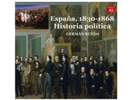 Livro España, 1830-1868. Historia Política de Germán Rueda Hernanz (Espanhol)