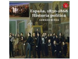 Livro España, 1830-1868. Historia Política de Germán Rueda Hernanz (Espanhol)