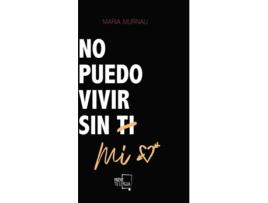 Livro No Puedo Vivir Sin Mi de María Murnau (Espanhol)