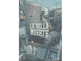 Livro La Bella Muerte de Mathieu Bablet (Espanhol)