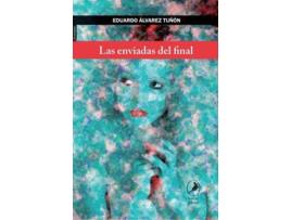 Livro Las Enviadas Del Final de Eduardo Álvarez Turón (Espanhol)