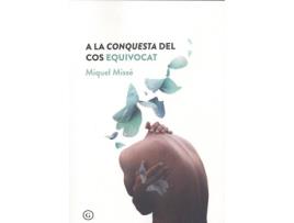 Livro A La Conquesta Del Cos Equivocat de Miquel Misse (Catalão)
