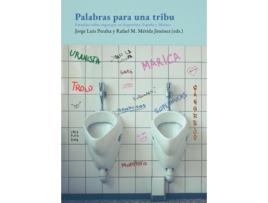 Livro Palabras Para Una Tribu de Rafael M. Mérida Jiménez Jorge Luis Peralta (Eds.) (Espanhol)