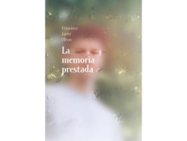 Livro La Memoria Prestada de Olivas Francisco Javier (Espanhol)