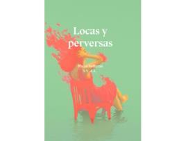 Livro Locas Y Perversas de Arroyo Pizarro Yolanda (Espanhol)