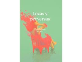 Livro Locas Y Perversas de Arroyo Pizarro Yolanda (Espanhol)
