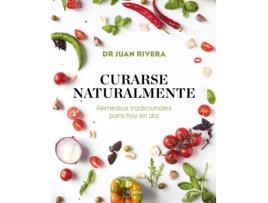 Livro Curarse Naturalmente de Dr.Juan Rivera (Español)