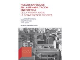 Livro Nuevos Enfoques En La Rehabilitación Energética De La Vivienda Hacia La Convergencia Europea de Vv. Aa. (Espanhol)