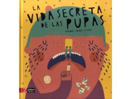 Livro La Vida Secreta De Las Pupas de Mariona Tolosa Sisteré (Espanhol)