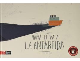 Livro Mamá Se Va A La Antártida de Anna Cabré Albós (Espanhol)