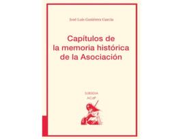 Livro Capítulos De La Memoria Histórica De La Asociación de José Luis Gutiérrez García (Espanhol)