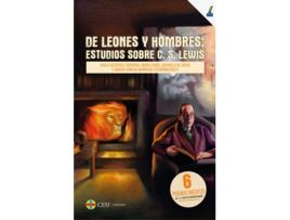 Livro De Leones Y De Hombres: Estudios Sobre C.S. Lewis de Pablo Gutiérrez Carreras (Espanhol)