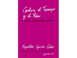 Livro Contra El Tiempo Y El Poder de Agustín García Calvo (Espanhol)