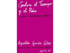 Livro Contra El Tiempo Y El Poder de Agustín García Calvo (Espanhol)