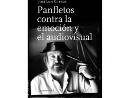 Livro Panfletos Contra La Emoción Y El Audiovisual de José Luis Cuerda Martínez (Espanhol)