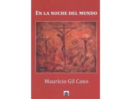 Livro En La Noche Del Mundo de Mauricio Gil Cano (Espanhol)