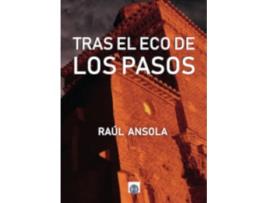 Livro Tras El Eco De Los Pasos de Raul Ansola (Espanhol)