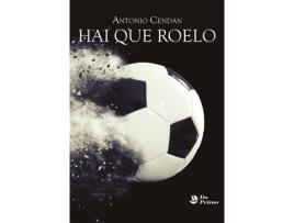 Livro Hai Que Roelo de Antonio Cendan (Galego)