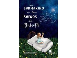 Livro Un Submarino En Los Sueños De Julieta de Begoña Peñamaria Marcos (Espanhol)