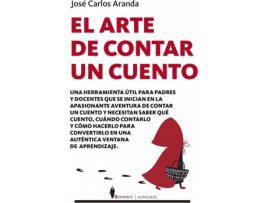 Livro El Arte De Contar Un Cuento de José Carlos Aranda (Espanhol)