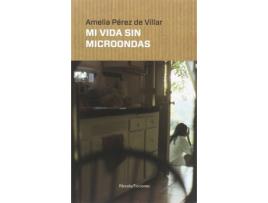 Livro Mi Vida Sin Microondas de Amelia Pérez De Villar (Espanhol)