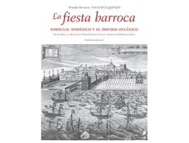 Livro La Fiesta Barroca. Portugal Hispánico Y El Imperio Oceánico. de Víctor Manuel Mínguez Cornelles (Espanhol)