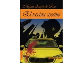 Livro El Taxista Asesino de De Rus Miguel Ángel (Espanhol)