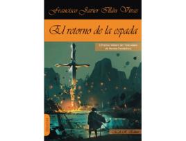 Livro El Retorno De La Espada de Illán Vivas Francisco Javier (Espanhol)