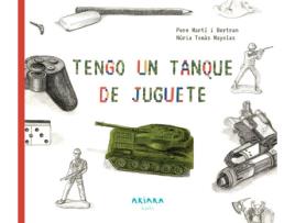 Livro Tengo Un Tanque De Juguete de Pere Martí I Bertran (Espanhol)