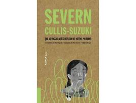 Livro Que As Vossas Ações Reflictam As Vossas Palavras de Severn Cullis-Suzuki (Português)