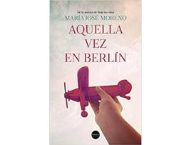 Livro Aquella Vez En Berlín de María José Moreno (Espanhol)