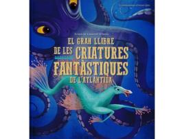 Livro Gran Llibre De Les Criatures Fantastiques DelAtlantida, El de Giuseppe DAnna (Catalão)