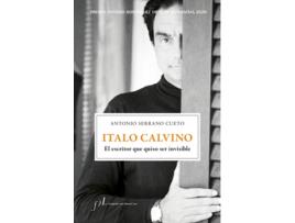 Livro Italo Calvino. El Escritor Que Quiso Ser Invisible de Antonio Serrano Cueto (Espanhol)