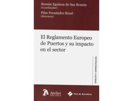 Livro Reglamento Europeo De Puertos Y Su Impacto En El Sector de Roman Eguinoa De San Roman (Espanhol)
