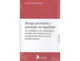 Livro Riesgo Permitido Y Principio De La Legalidad de Nuria Pastor Muñoz (Espanhol)
