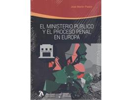 Livro El Ministerio Público Y El Proceso Penal En Europa de José Martín Pastor (Espanhol)