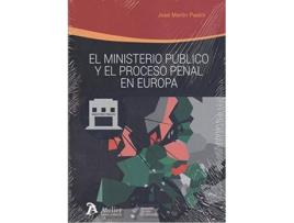 Livro El Ministerio Público Y El Proceso Penal En Europa de José Martín Pastor (Espanhol)
