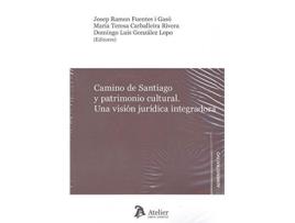 Livro Camino De Santiago Y Patrimonio Cultural. de Josep Ramon Fuentes I Gaso (Espanhol)