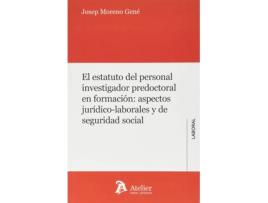 Livro El Estatuto Del Personal Investigador Predoctoral En Formación: de Josep Moreno Gene (Espanhol)